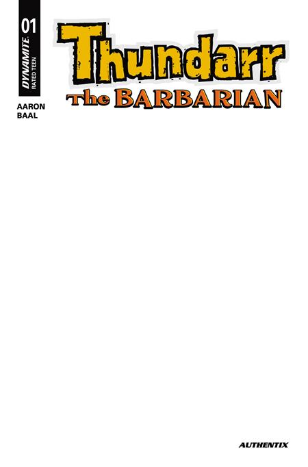 THUNDARR THE BARBARIAN #1 CVR G BLANK AUTHENTIX VAR ISBN: 72513036251301071 - Release Date: 1/21/26