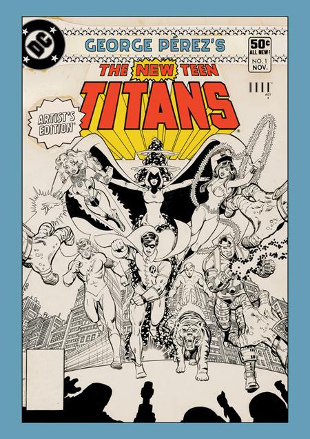 GEORGE PEREZS NEW TEEN TITANS ARTISTS EDITION HC CVR ISBN: 1125IM0411 - Release Date: 7/1/26