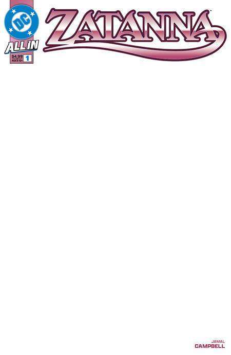 ZATANNA #1 (OF 6) CVR E BLANK CARD STOCK VAR - Release Date: 2/19/25