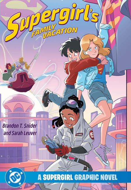 SUPERGIRLS FAMILY VACATION A SUPERGIRL GRAPHIC NOVEL TP ISBN: 9781799502845 - FOC DATE: 2/2/26 - Release Date: 5/5/26