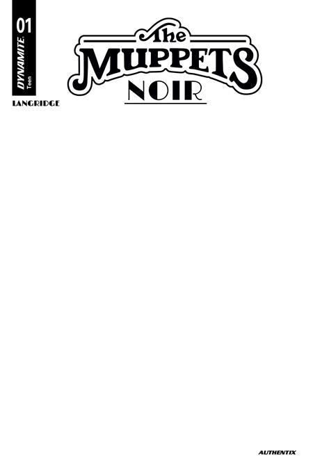 MUPPETS NOIR #1 CVR C BLANK AUTHENTIX VAR ISBN: 1225DE0633 - Release Date: 2/18/26