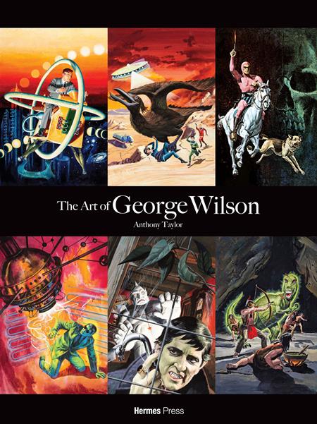 ART OF GEORGE WILSON HC Previously Offered Thru Other Distributors ISBN: 9781613452882 - Release Date: 2/4/26