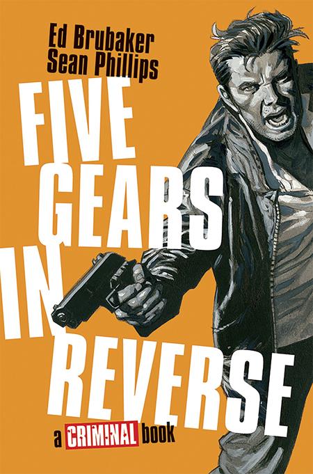 FIVE GEARS IN REVERSE A CRIMINAL BOOK HC (MR) ISBN: 978153433320852499 - Release Date: 5/20/26