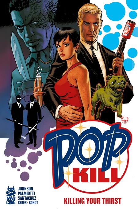 POP KILL KILLING YOUR THIRST HC (MR) ISBN: 9781545823446 - FOC DATE: 2/16/26 - Release Date: 3/11/26