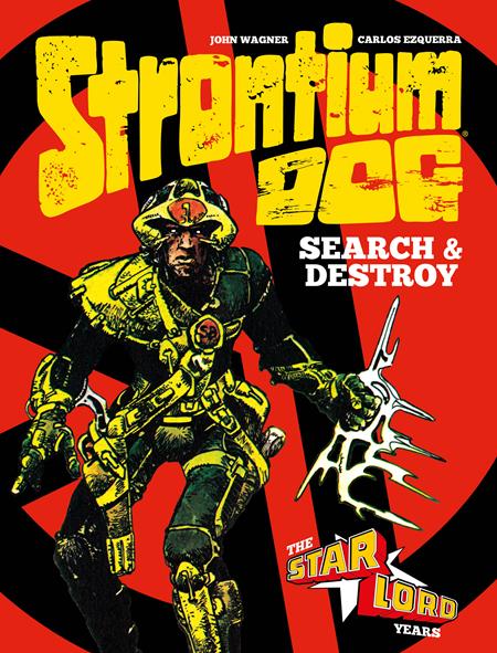 STRONTIUM DOG SEARCH & DESTROY HC VOL 01 Previously Offered Thru Other Distributors ISBN: 9781781087657 - Release Date: 3/23/26