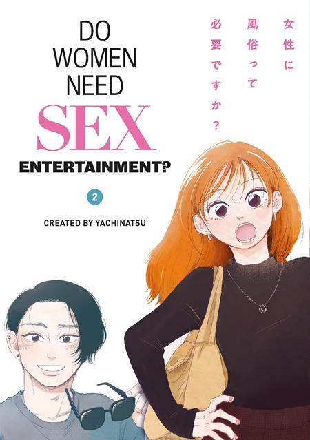DO WOMEN NEED SEX ENTERTAINMENT TP VOL 02 (MR) ISBN: 9781787748866 - FOC DATE: 3/16/26 - Release Date: 4/8/26
