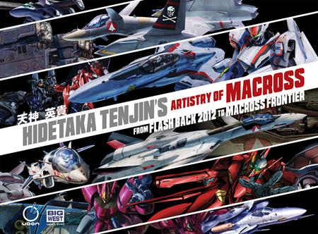 HIDETAKA TENJINS ARTISTRY OF MACROSS HC VOL 01 FROM FLASH BACK 2012 TO MACROSS FRONTIER Previously Offered Thru Other Distributors ISBN: 978177294249154999 - Release Date: 2/4/26