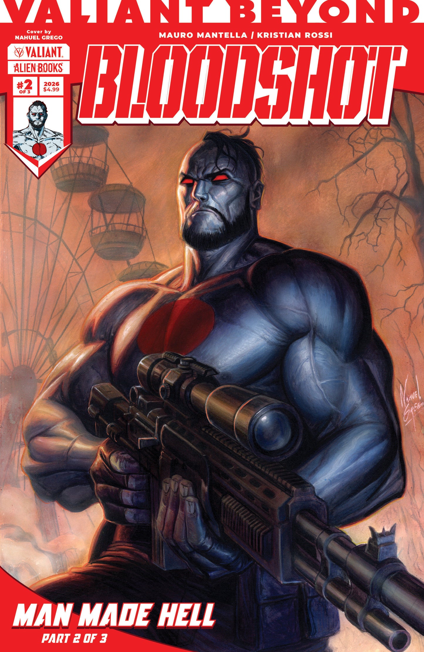 Valiant Beyond: Bloodshot #5--Man Made Hell #2 Cover A (Grego) ISBN: 73238818114800511 - FOC DATE: 6/28/26 - Release Date: 8/5/26