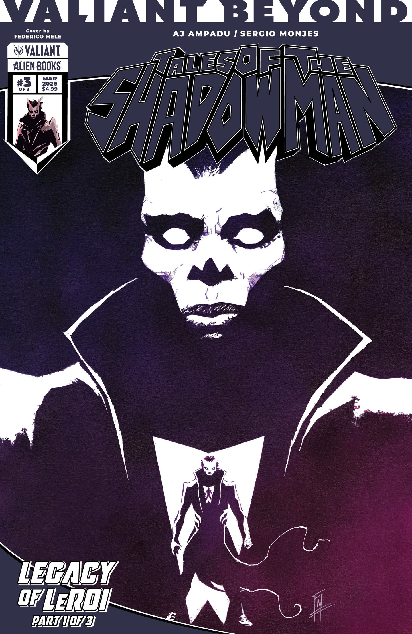 Valiant Beyond: Tales of the Shadowman #7--Legacy of LeRoi #1 Variant B (Mele) ISBN: 73238818124700721 - FOC DATE: 3/16/26 - Release Date: 4/22/26