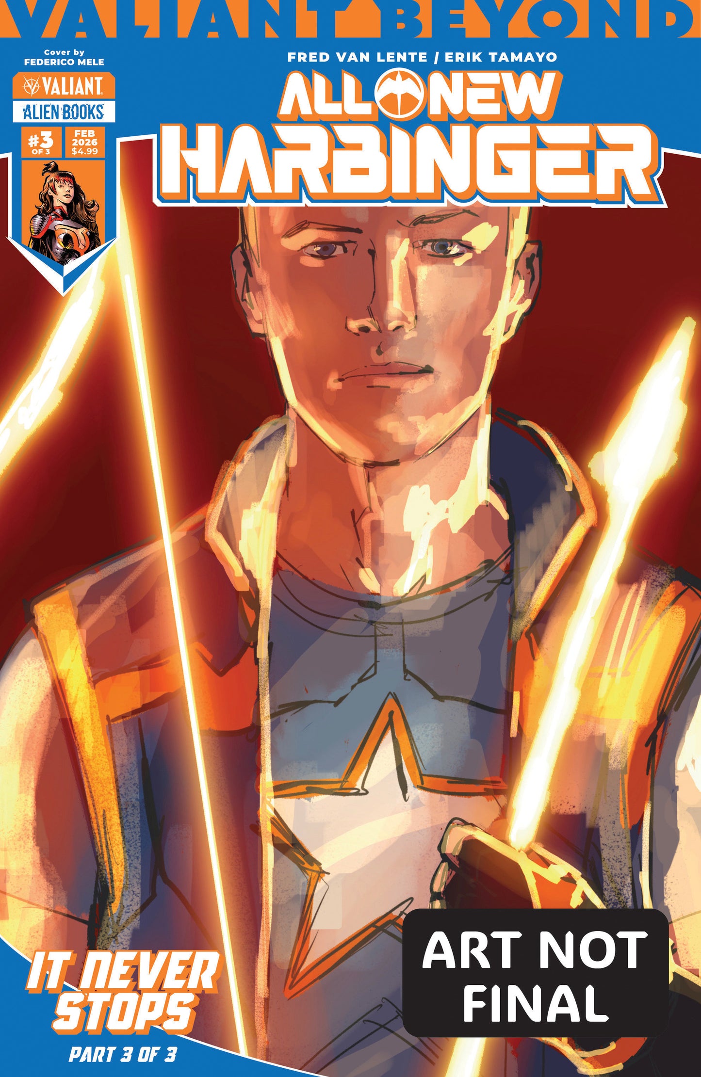 Valiant Beyond: All-New Harbinger #6--It Never Stops #3 Variant B (Mele) ISBN: 73238818204600621 - FOC DATE: 3/2/26 - Release Date: 4/8/26