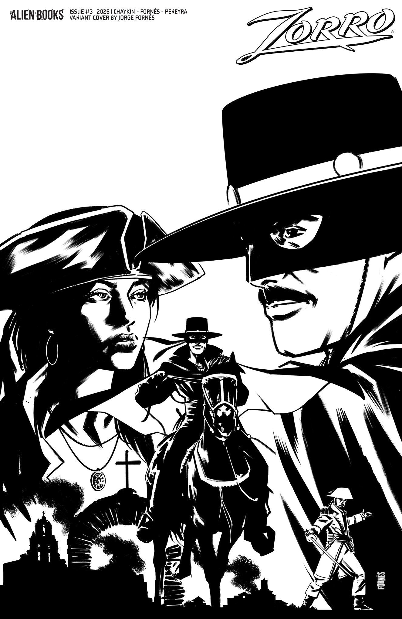 Zorro #3 Variant D (Fornés B&W) ISBN: 73238818464400341 - FOC DATE: 7/19/26 - Release Date: 8/26/26
