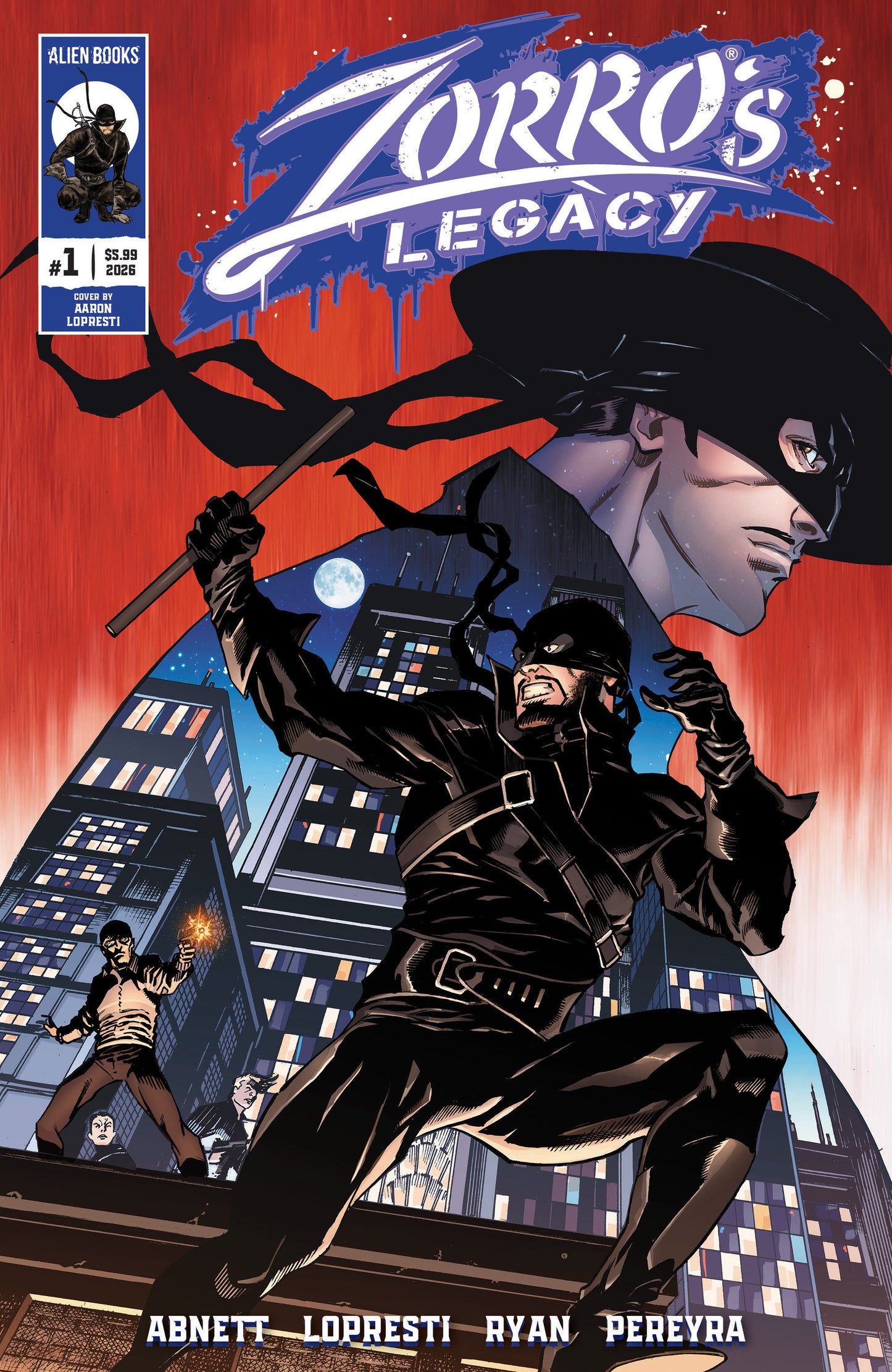 Zorro's Legacy #1 Cover A (Lopresti) ISBN: 73238818484200111 - FOC DATE: 5/31/26 - Release Date: 7/8/26