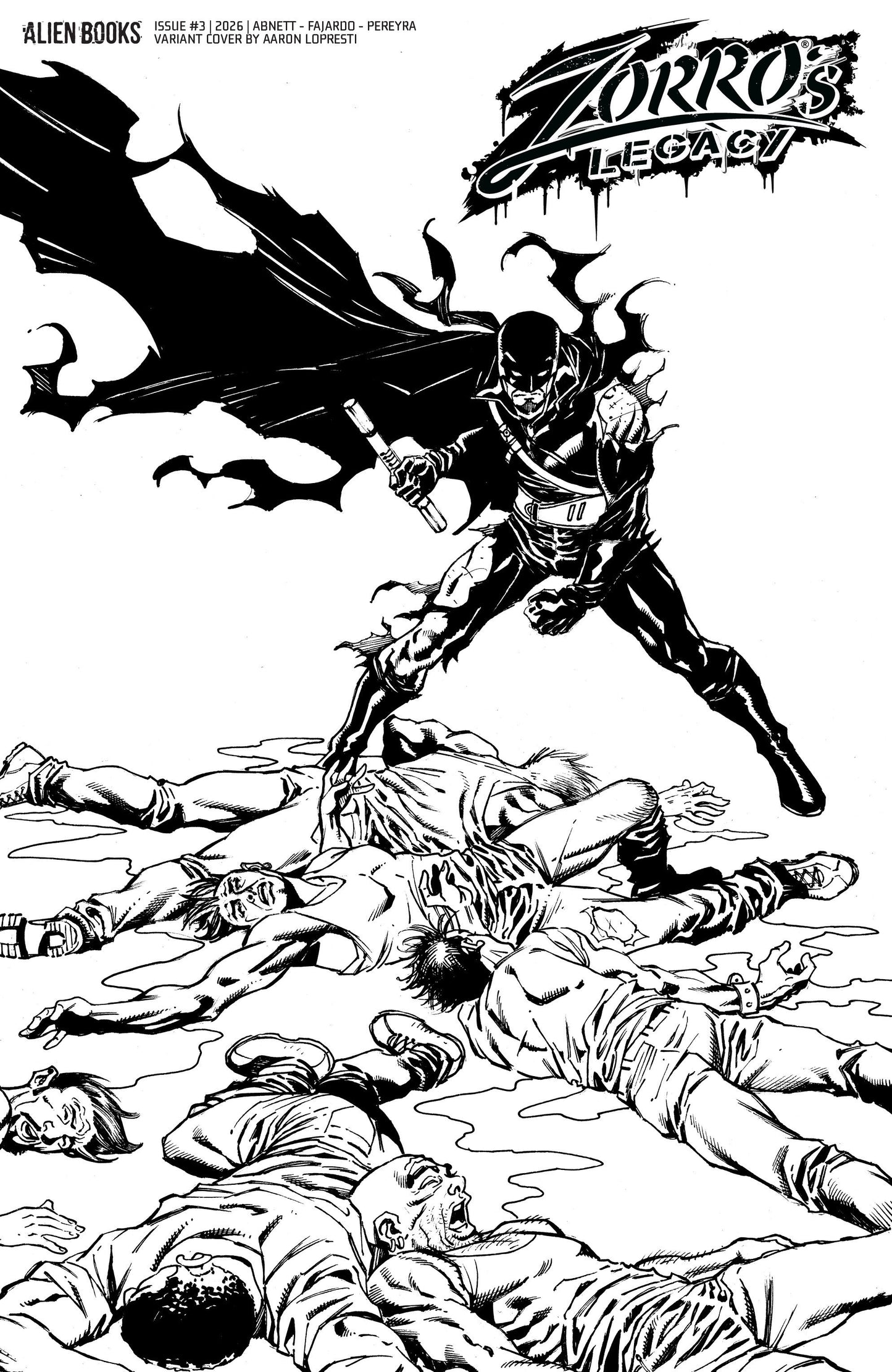 Zorro's Legacy #3 Variant D (Lopresti B&W) ISBN: 73238818484200341 - FOC DATE: 8/23/26 - Release Date: 9/30/26