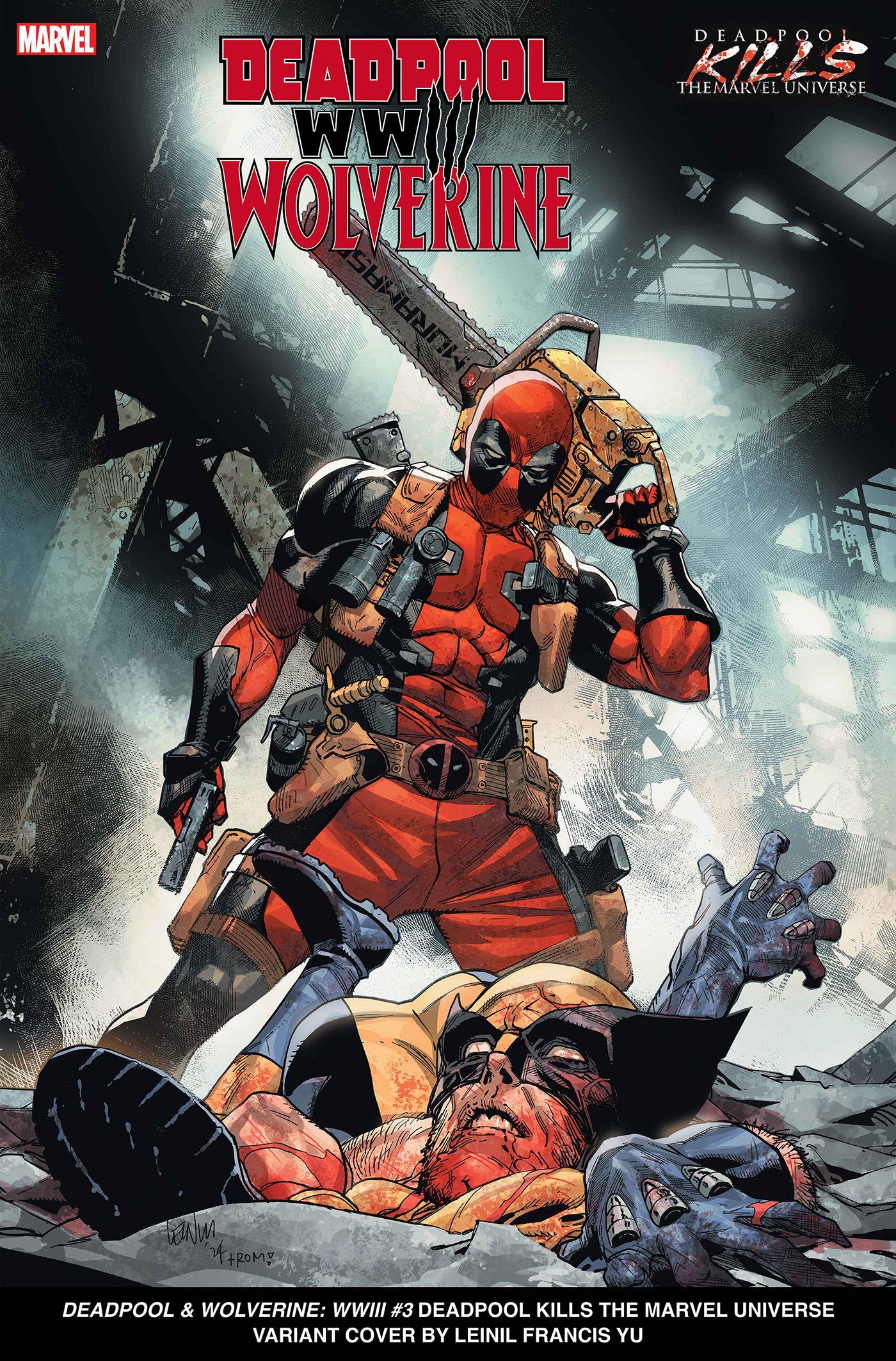 DEADPOOL & WOLVERINE: WWIII #3 LEINIL YU DEADPOOL KILLS THE MARVEL UNIVERSE VARIANT - Release Date: 7/24/24