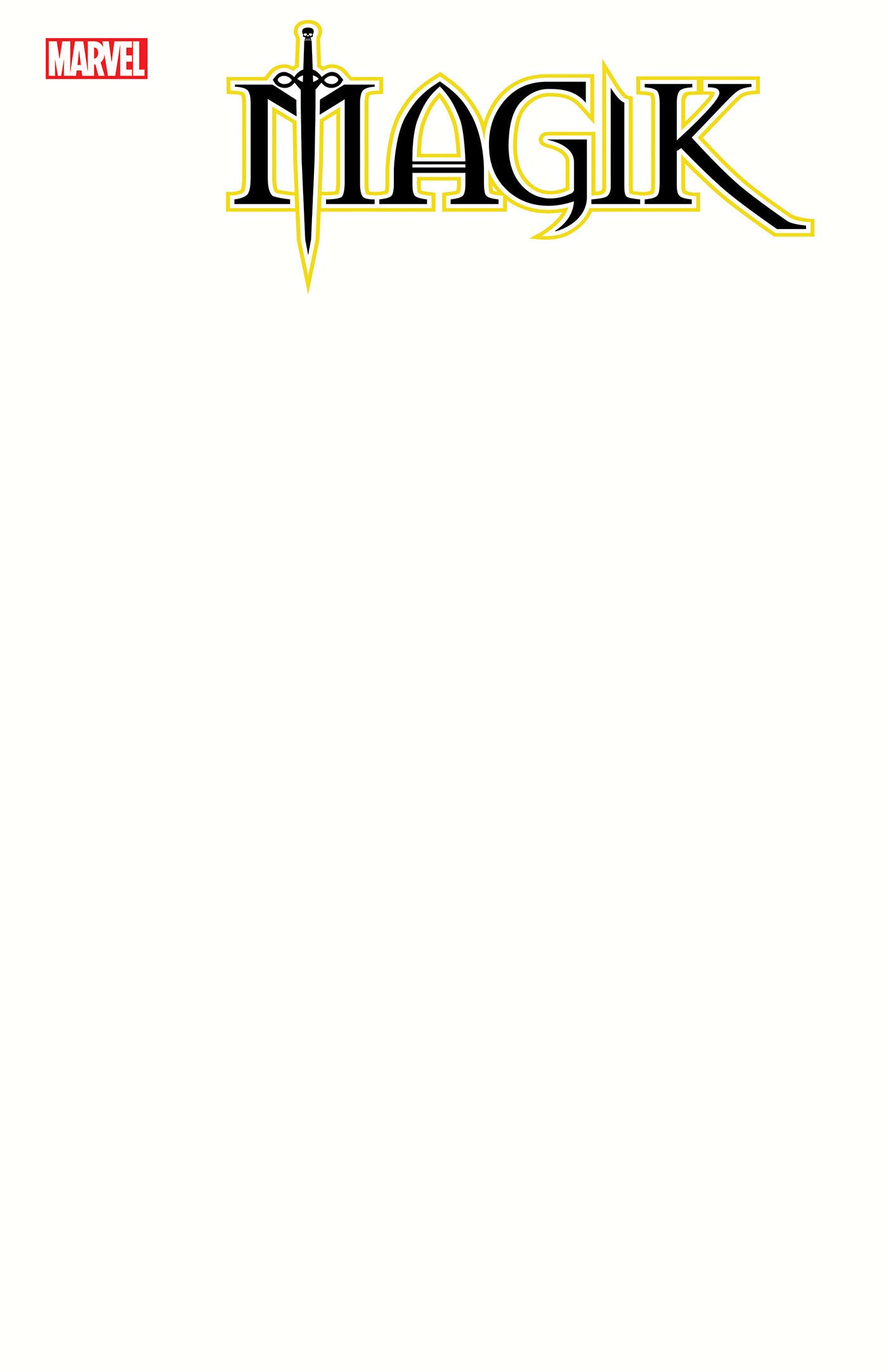 MAGIK #1 BLANK COVER 2ND PRINTING VARIANT - Release Date: 2/19/25