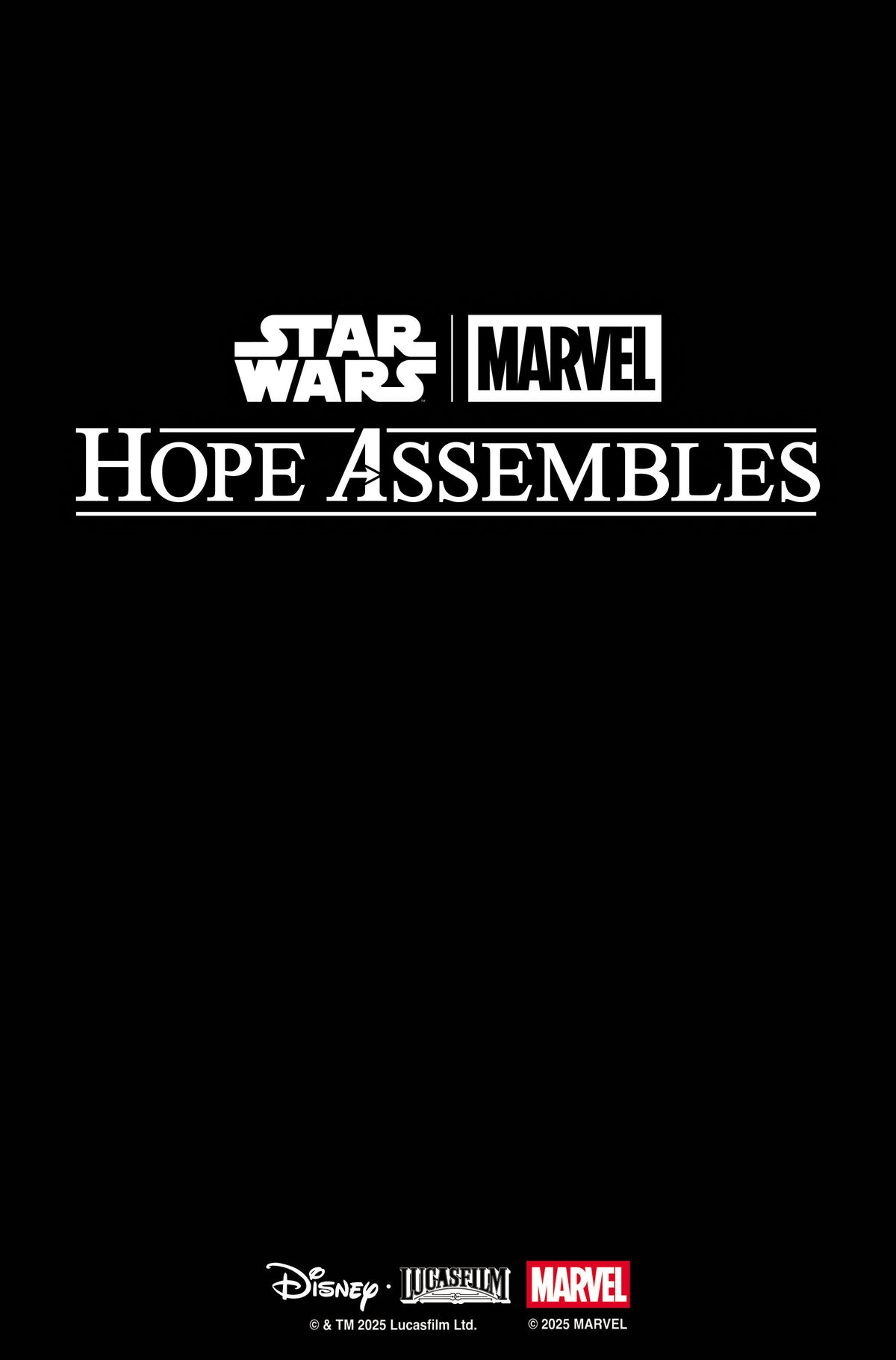 STAR WARS/MARVEL: HOPE ASSEMBLES #1 COVER A ISBN: 75960621652900111 - FOC DATE: 11/22/26 - Release Date: 1/13/27