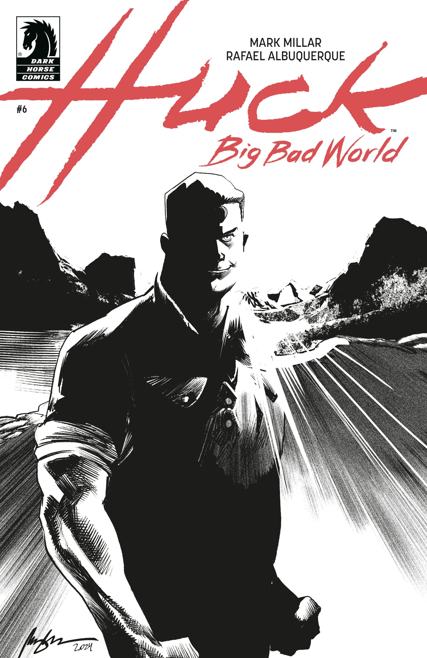 Huck: Big Bad World #6 (CVR B) (B&W) (Rafael Albuquerque) ISBN: 76156801215600621 - Release Date: 11/5/25
