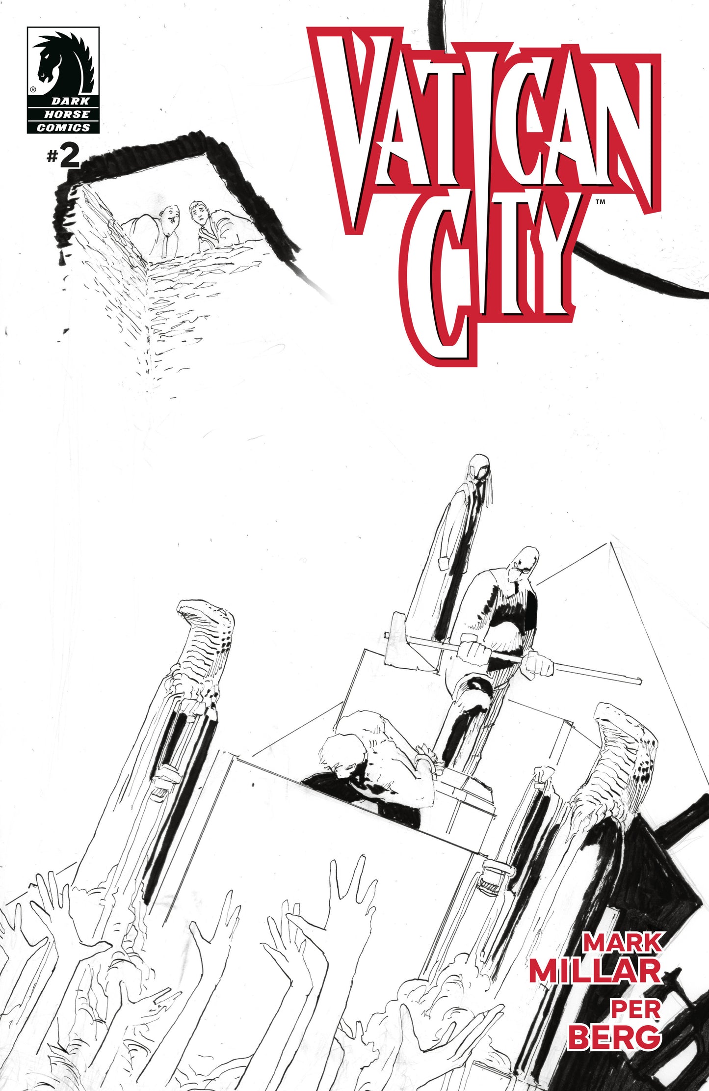 Vatican City #2 (CVR B) (B&W) (Per Berg) - Release Date: 05/21/2025