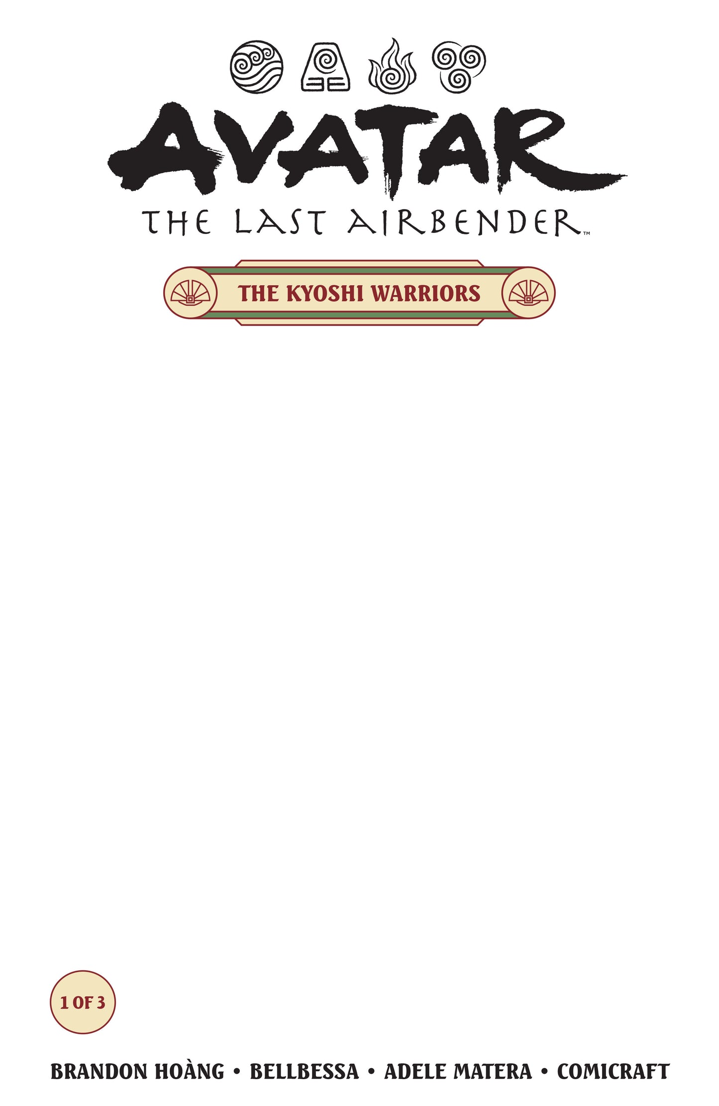 Avatar: The Last Airbender--The Kyoshi Warriors #1 (CVR B) (Blank cover) ISBN: 76156801509600121 - FOC DATE: 3/29/26 - Release Date: 5/6/26