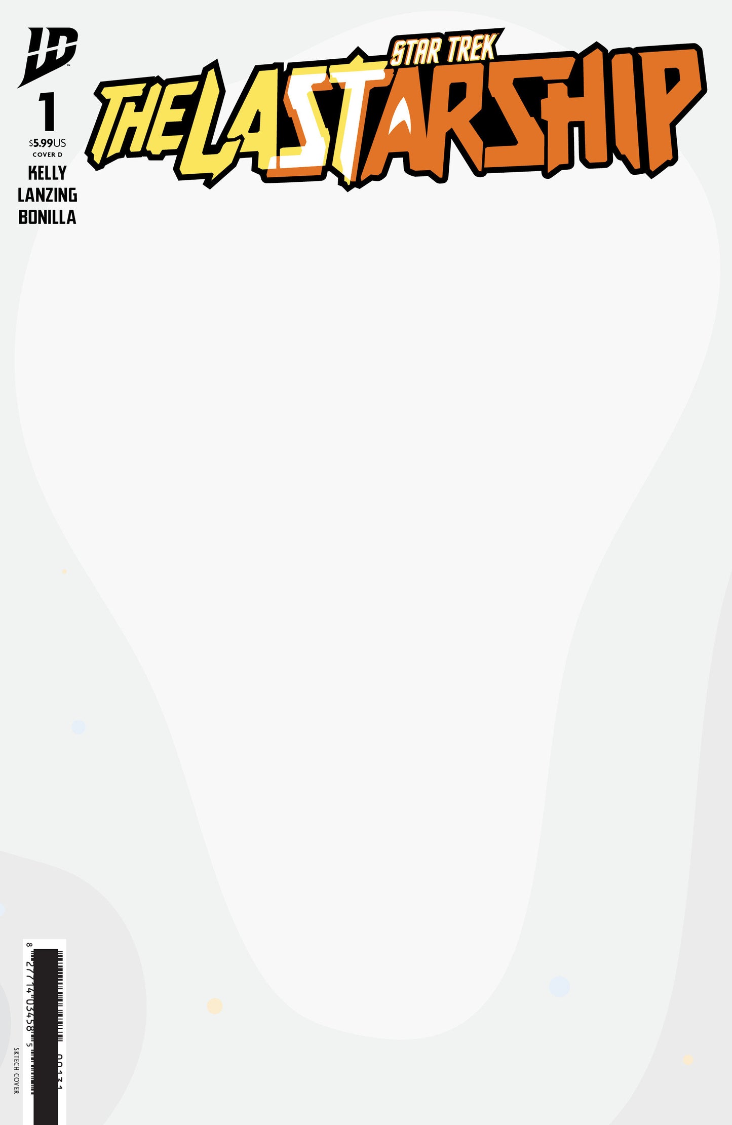 Star Trek: The Last Starship #1 Variant D (Sketch Variant) - 9/24/25 - Release Date: 9/24/25