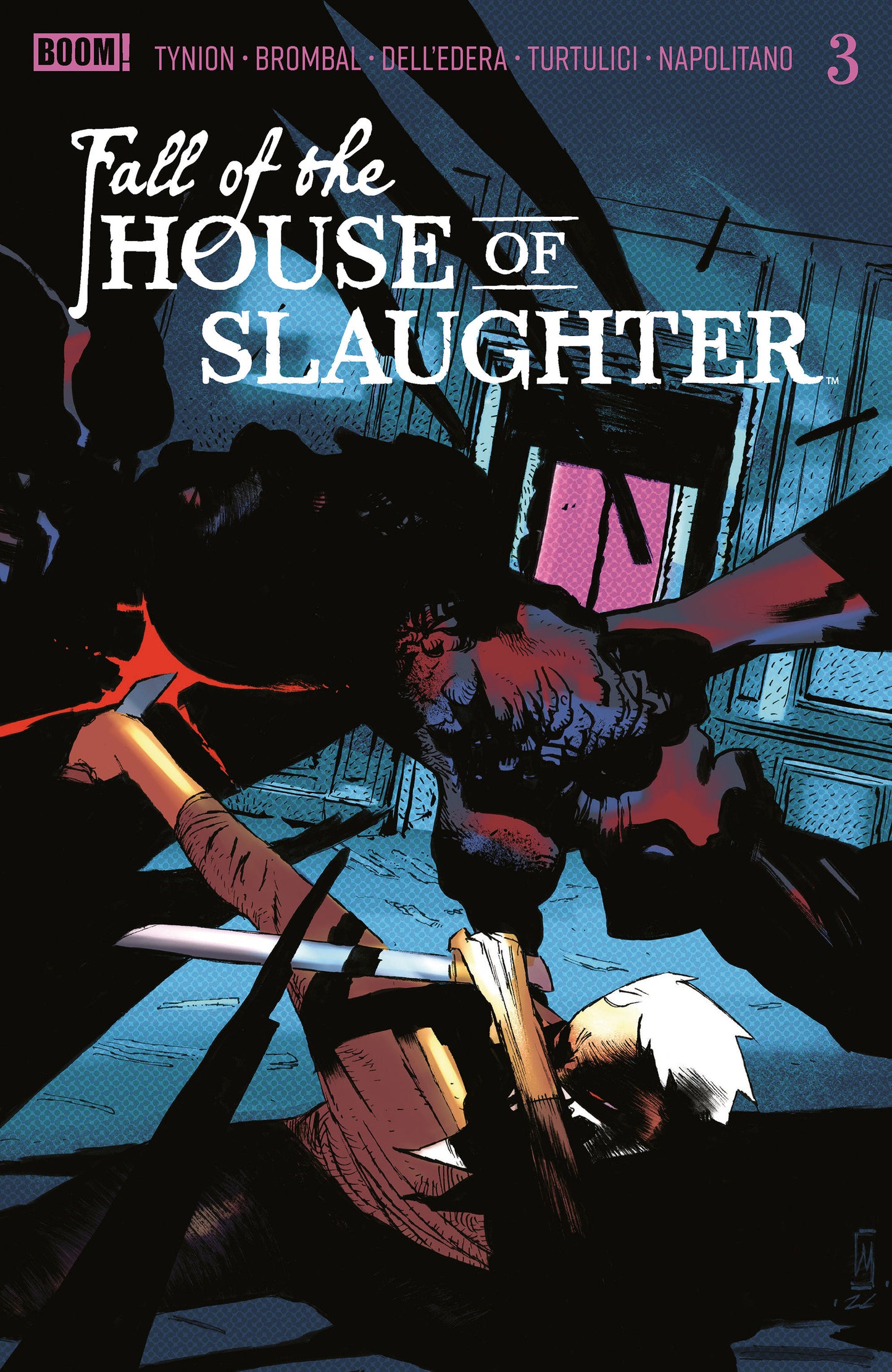 Fall of the House of Slaughter #3 B Main (Dressed, Dell'Edera) ISBN: 84428401330703021 - FOC DATE: 5/31/26 - Release Date: 7/15/26