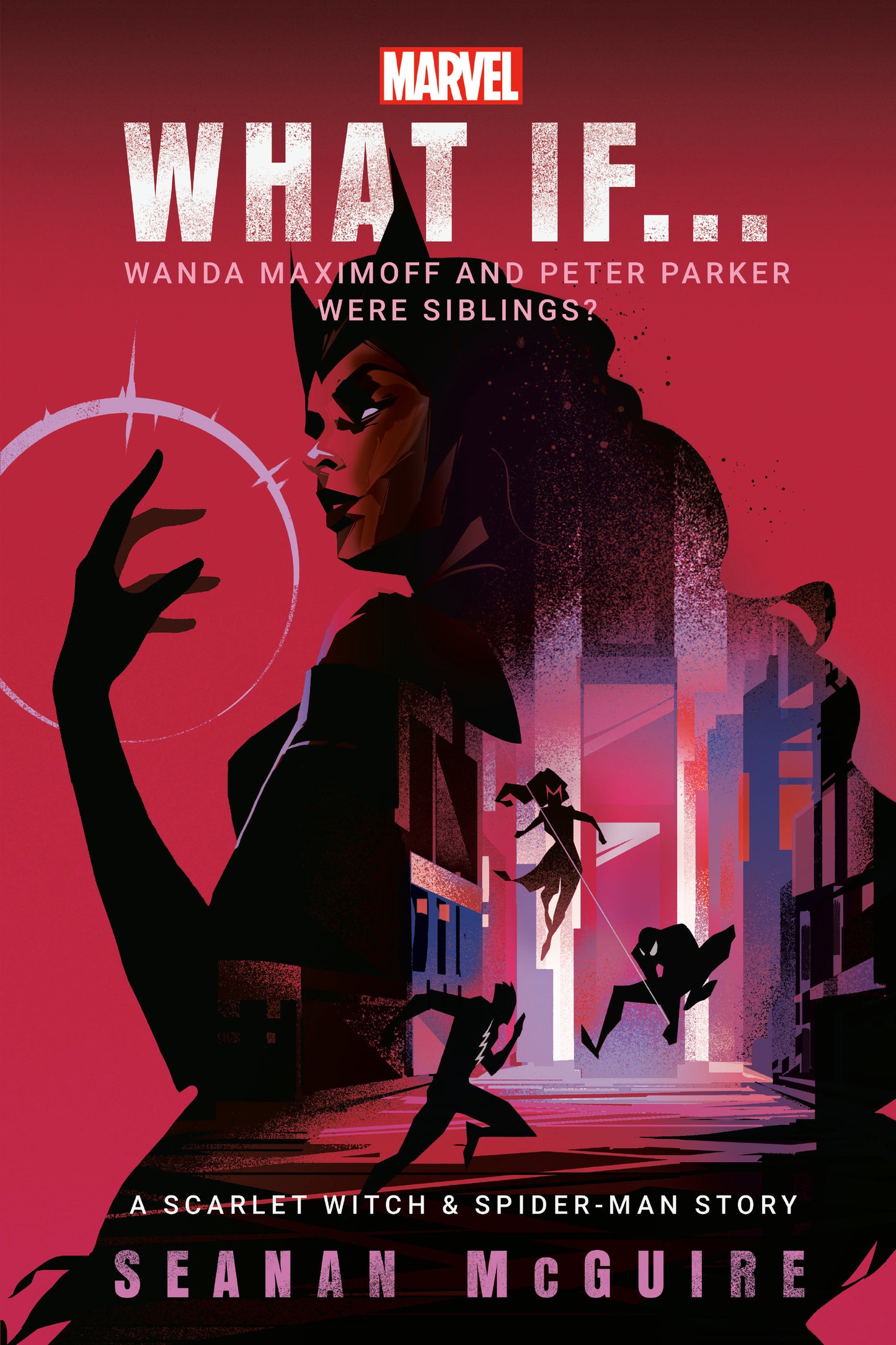 Marvel: What If . . . Wanda Maximoff and Peter Parker Were Siblings? (A Scarlet Witch & Spider-Man Story) - Release Date: 8/27/24