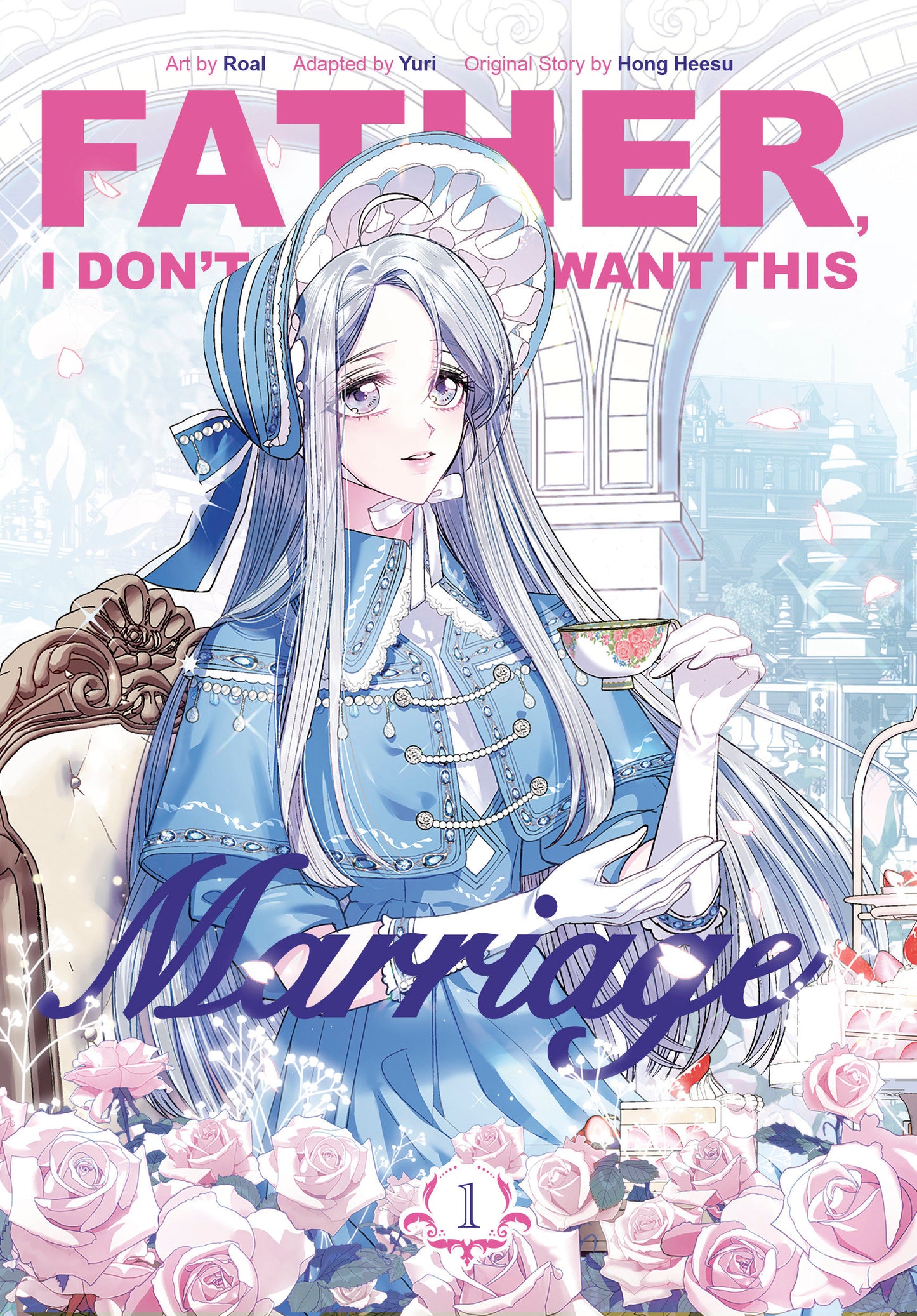 Father, I Don't Want This Marriage, Volume 1 -Releases: 8/6/24