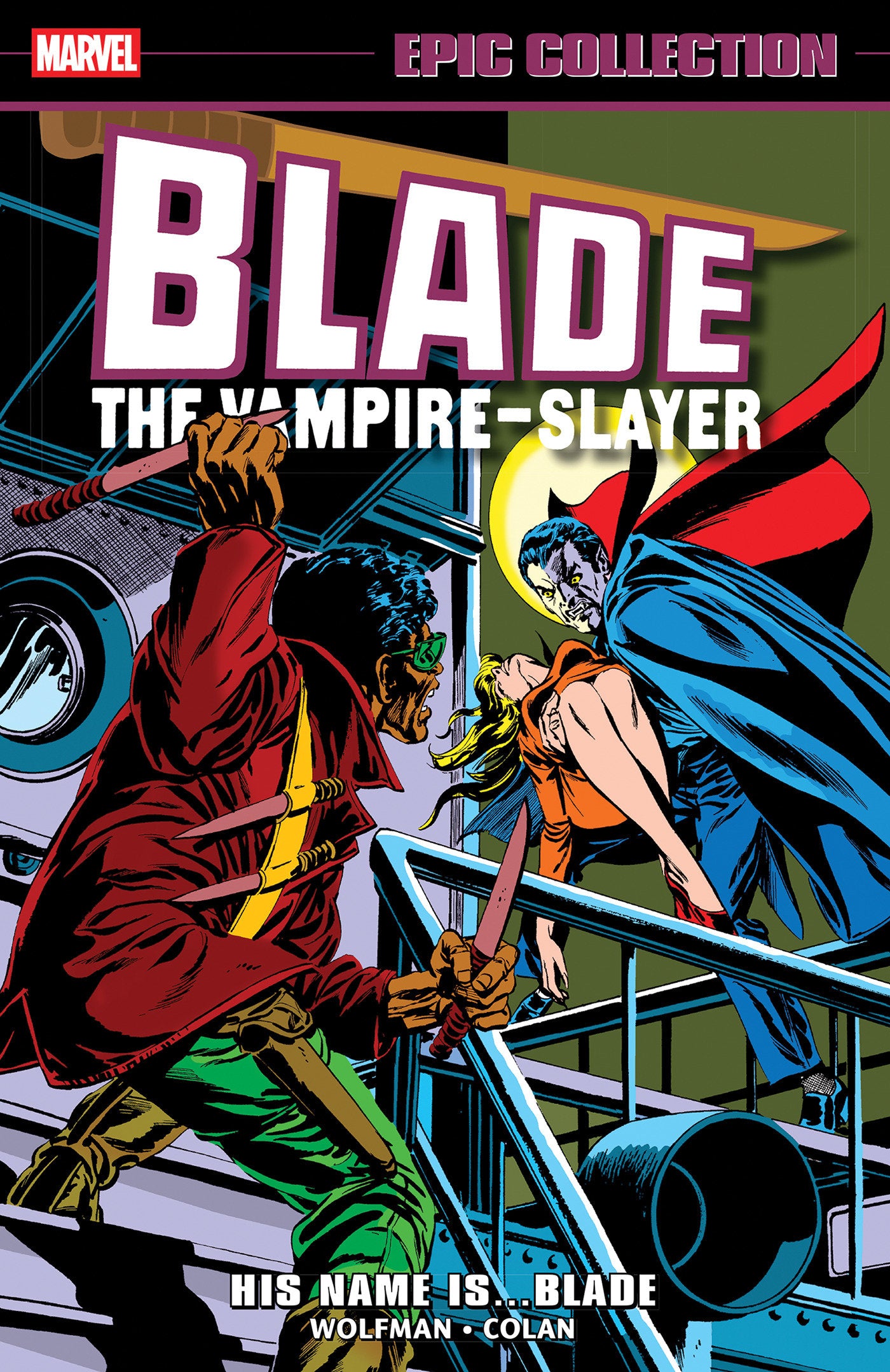 Blade Epic Collection: His Name Is...Blade ISBN: 9781302960513 - FOC DATE: 7/26/26 - Release Date: 10/6/26