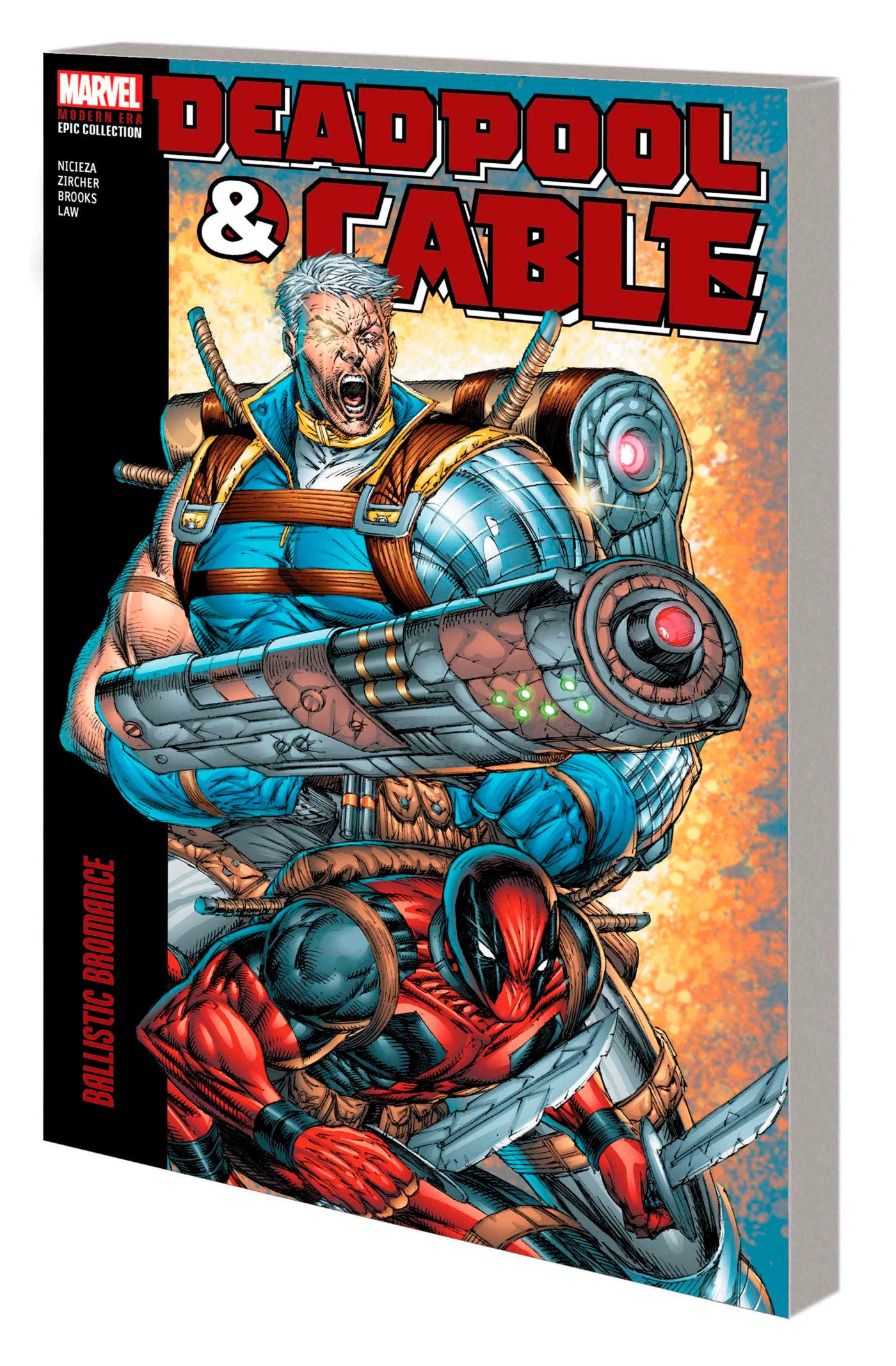 DEADPOOL & CABLE MODERN ERA EPIC COLLECTION: BALLISTIC BROMANCE - Release Date: 8/6/24