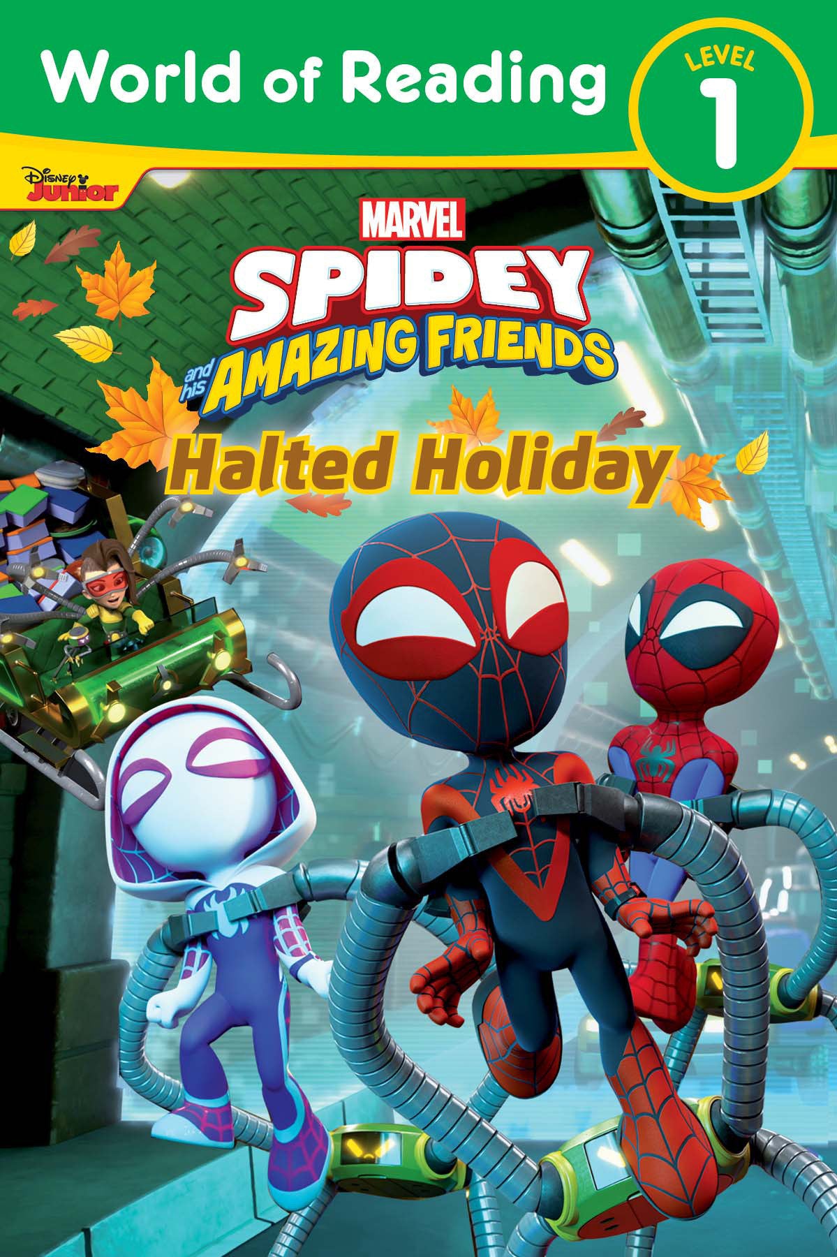 World of Reading: Spidey and His Amazing Friends: Halted Holiday - Release Date: 9/3/24