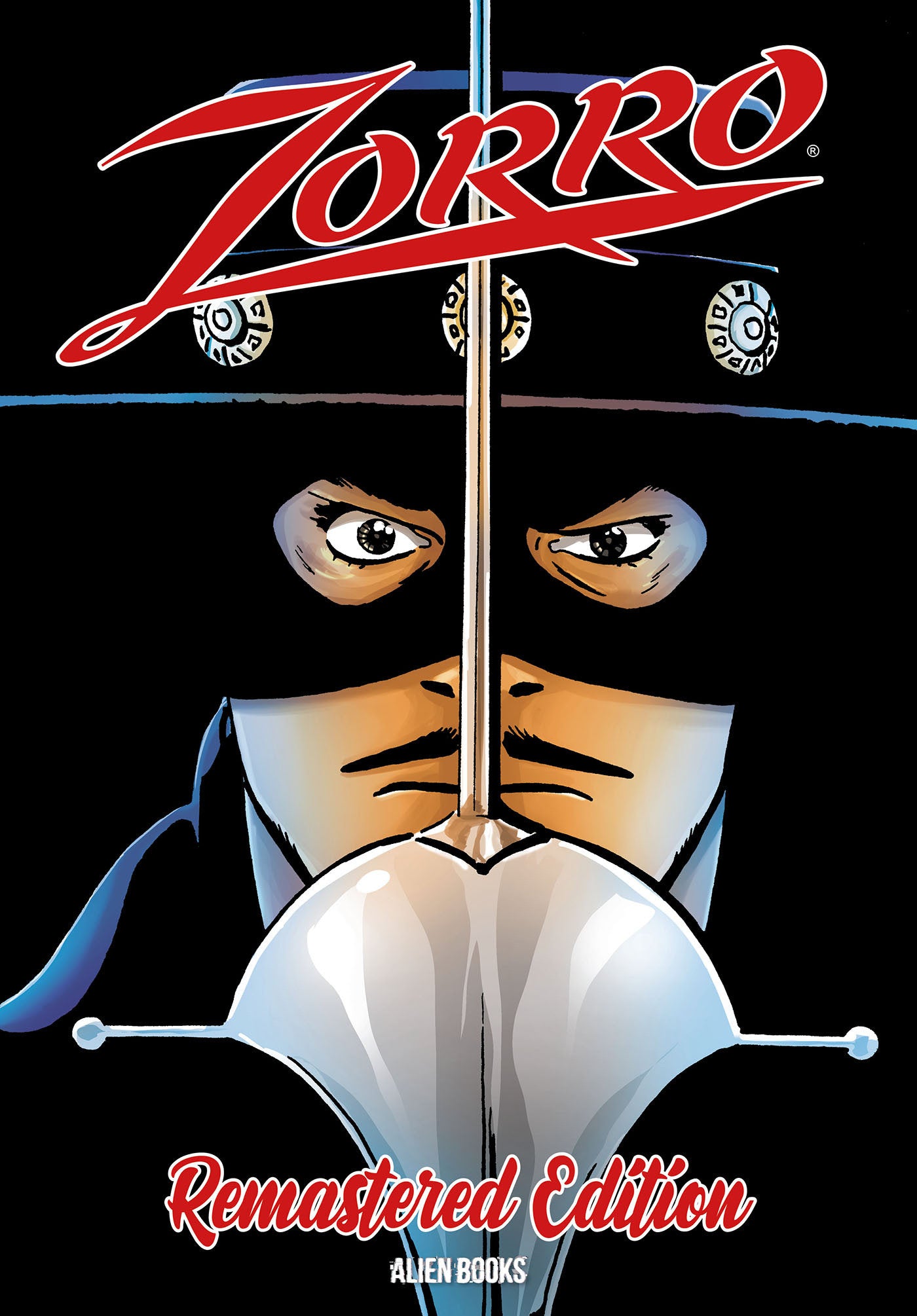 Zorro Remastered Edition ISBN: 9781962201599 - FOC DATE: 6/14/26 - Release Date: 7/21/26