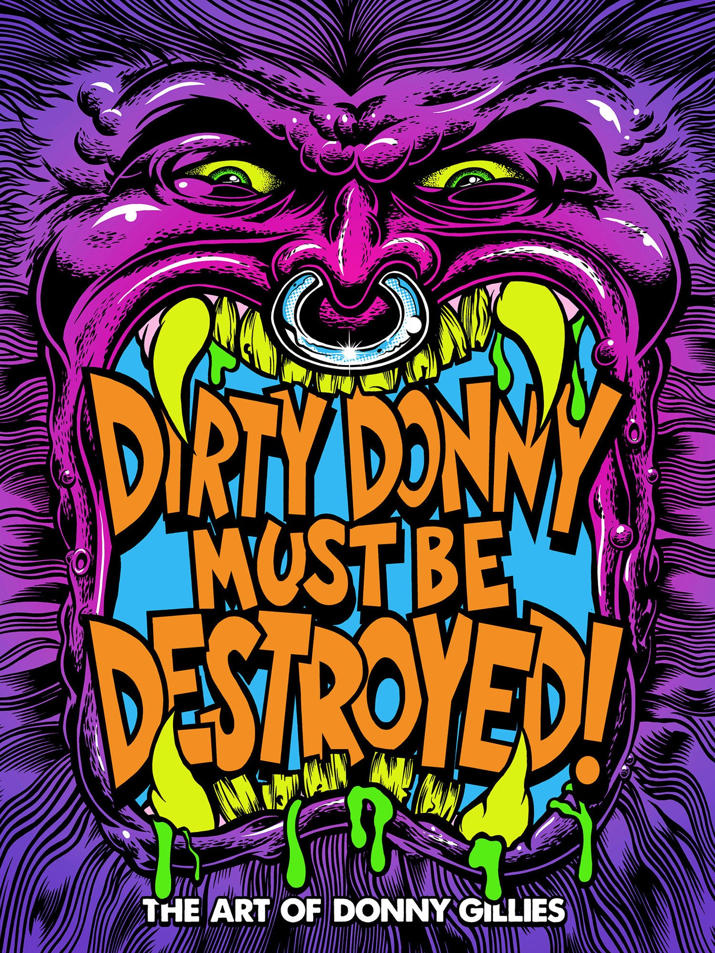 Dirty Donny Must Be Destroyed: The Art of Donny Gillies ISBN: 9798887242019 - FOC DATE: 8/23/26 - Release Date: 9/29/26