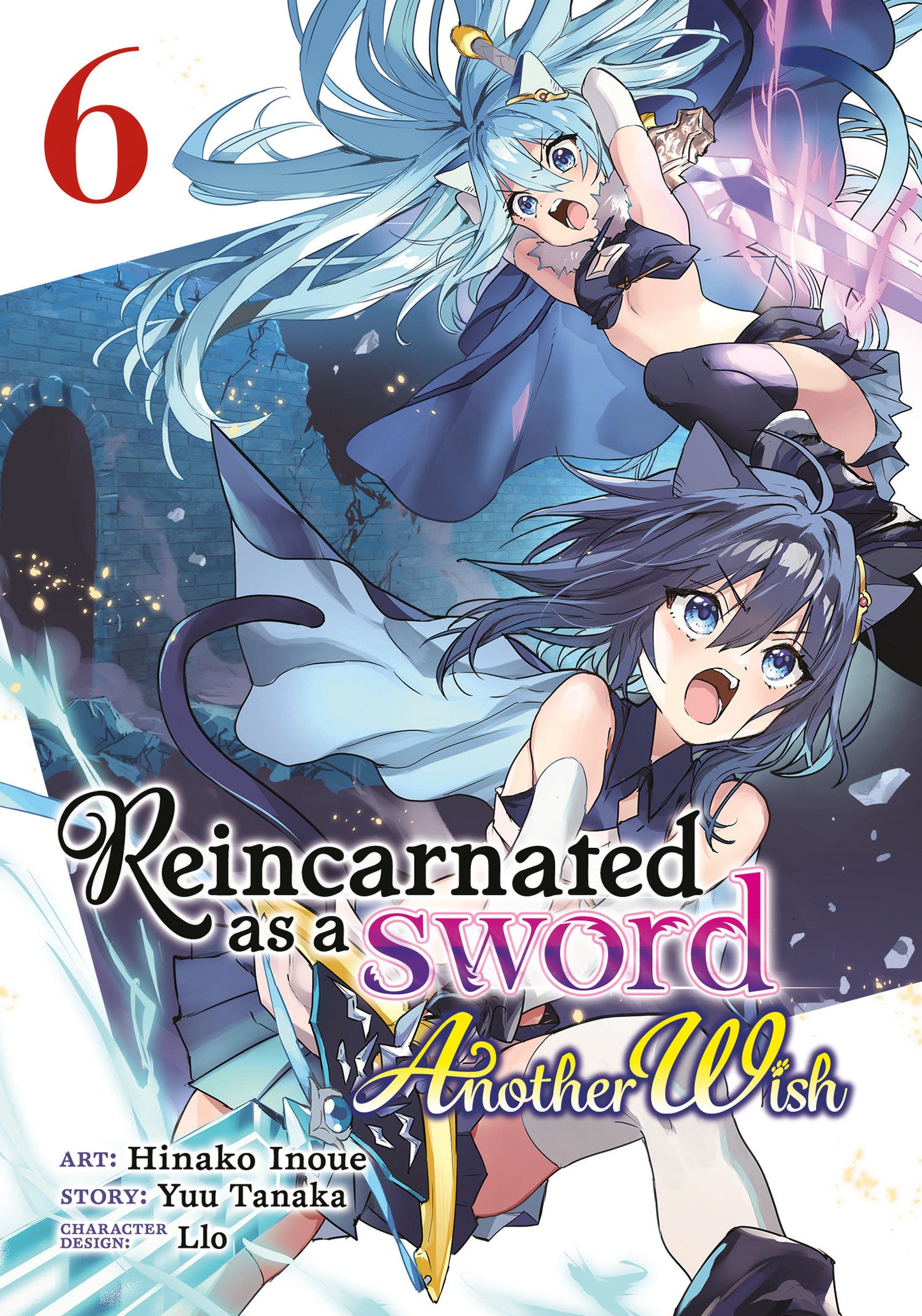 Reincarnated as a Sword: Another Wish (Manga) Vol. 6 - Release Date: 6/18/24
