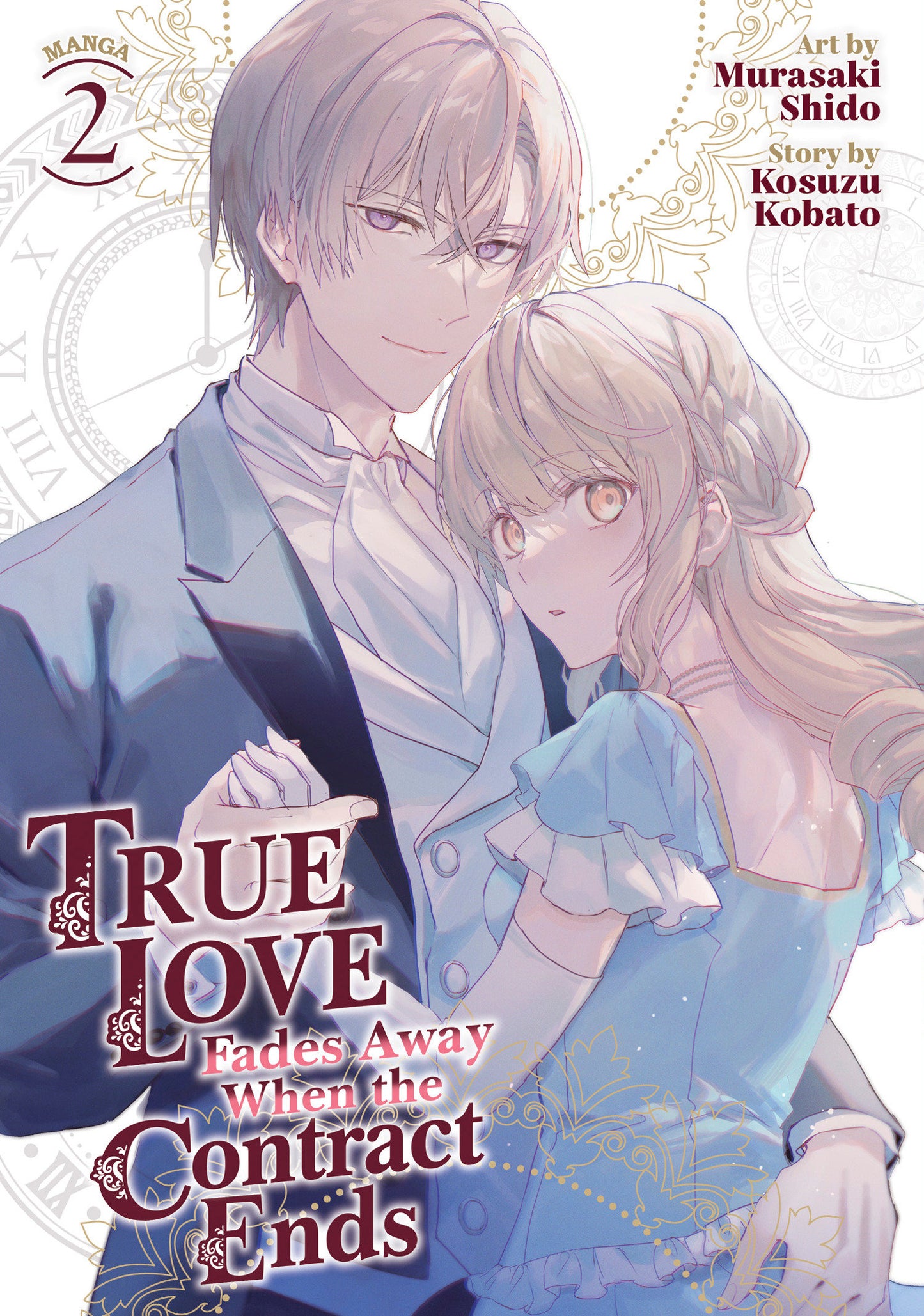 True Love Fades Away When the Contract Ends (Manga) Vol. 2 -Releases: 9/3/24