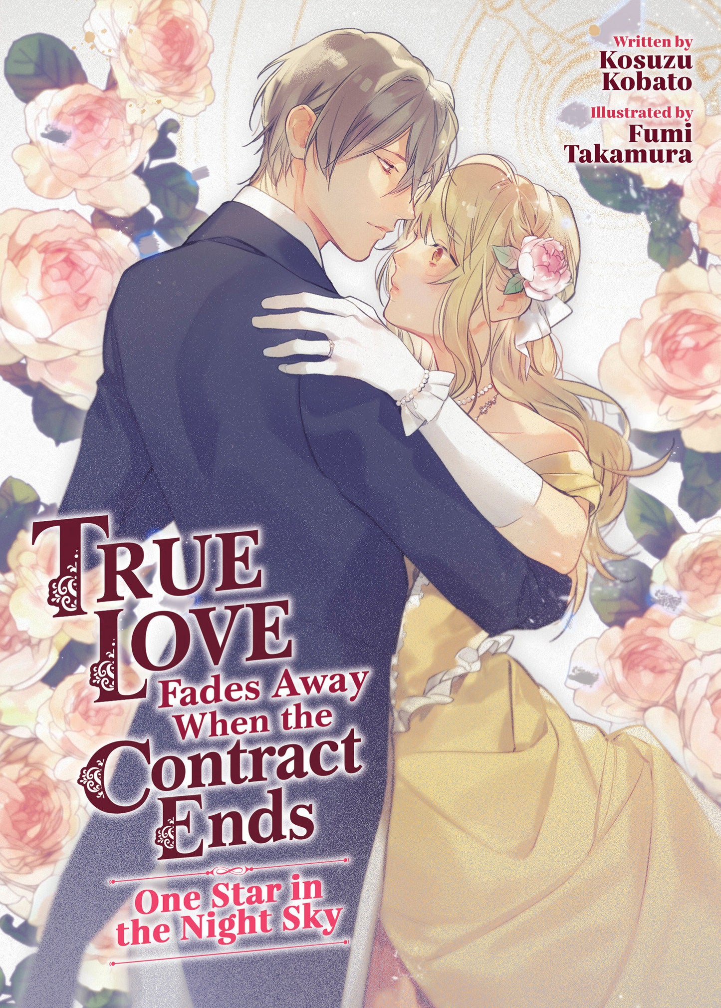 True Love Fades Away When the Contract Ends - One Star in the Night Sky (Light Novel) - Release Date: 6/11/24