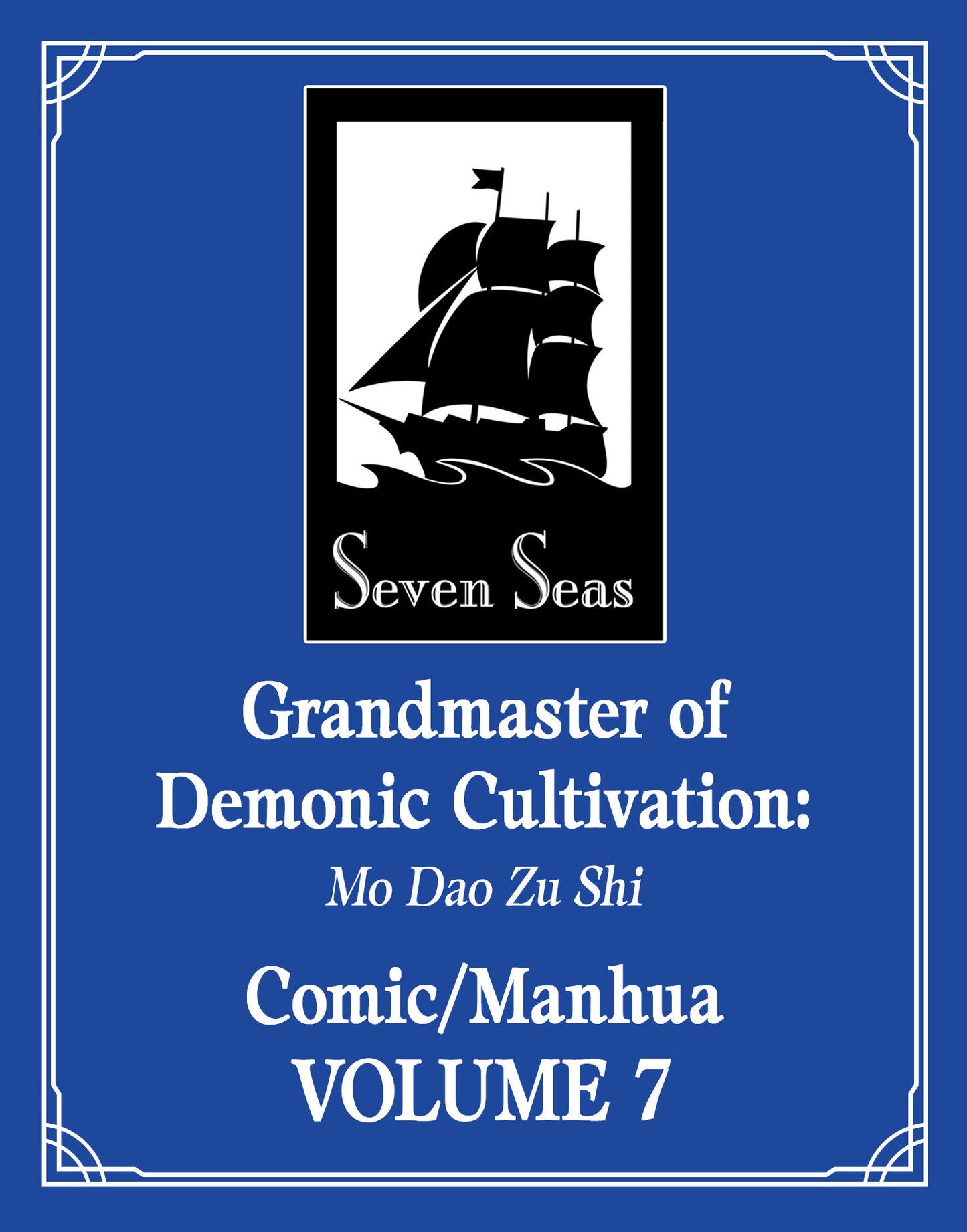 Grandmaster of Demonic Cultivation: Mo Dao Zu Shi (The Comic / Manhua) Vol. 7 -Releases: 9/3/24