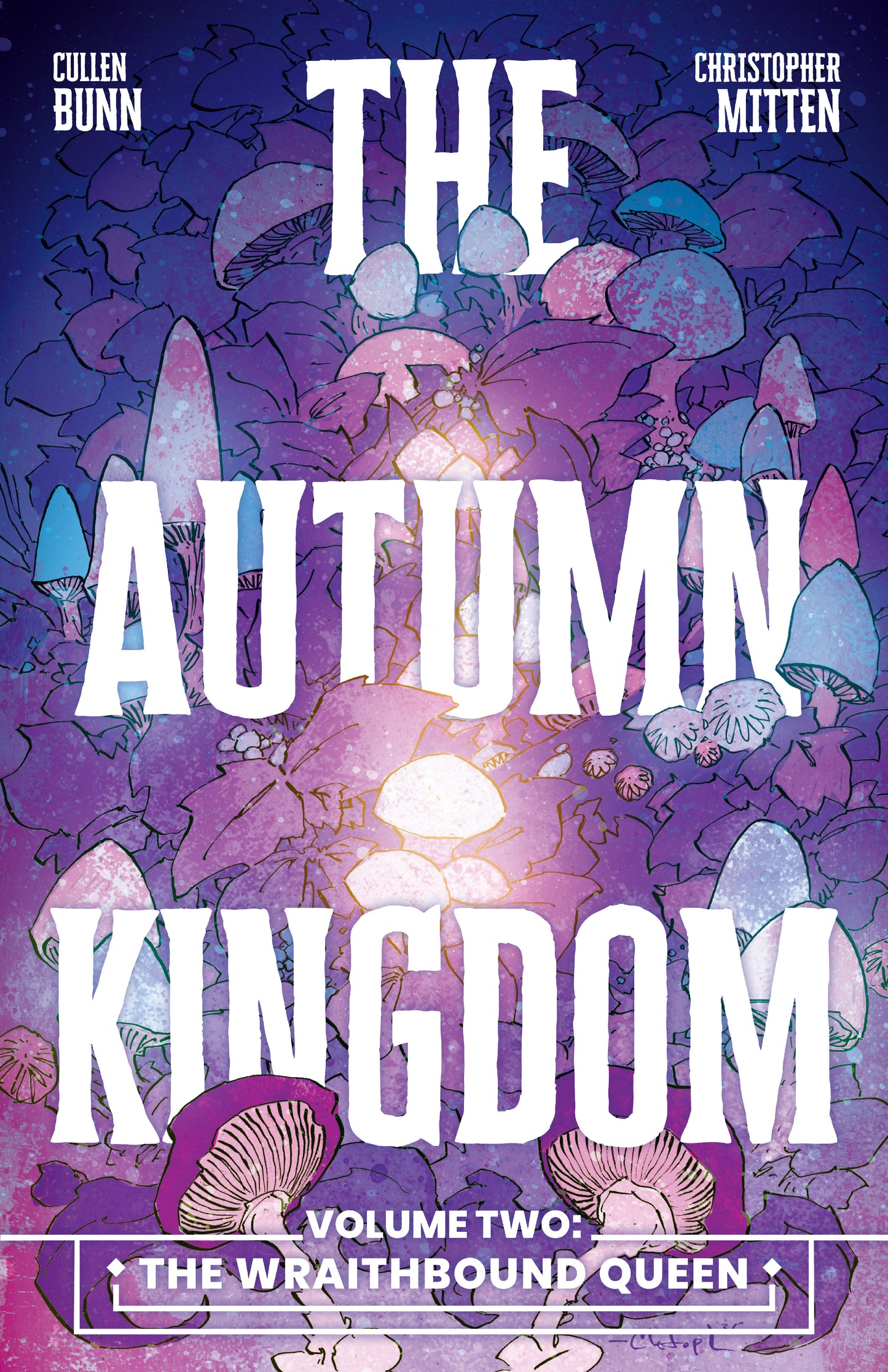 The Autumn Kingdom Vol. 2: The Wraithbound Queen ISBN: 9798894883311 - FOC DATE: 9/20/26 - Release Date: 10/13/26