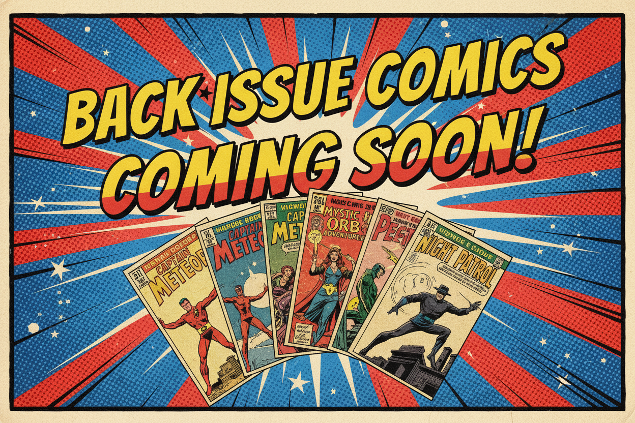 ***Back issues Coming Soon!
