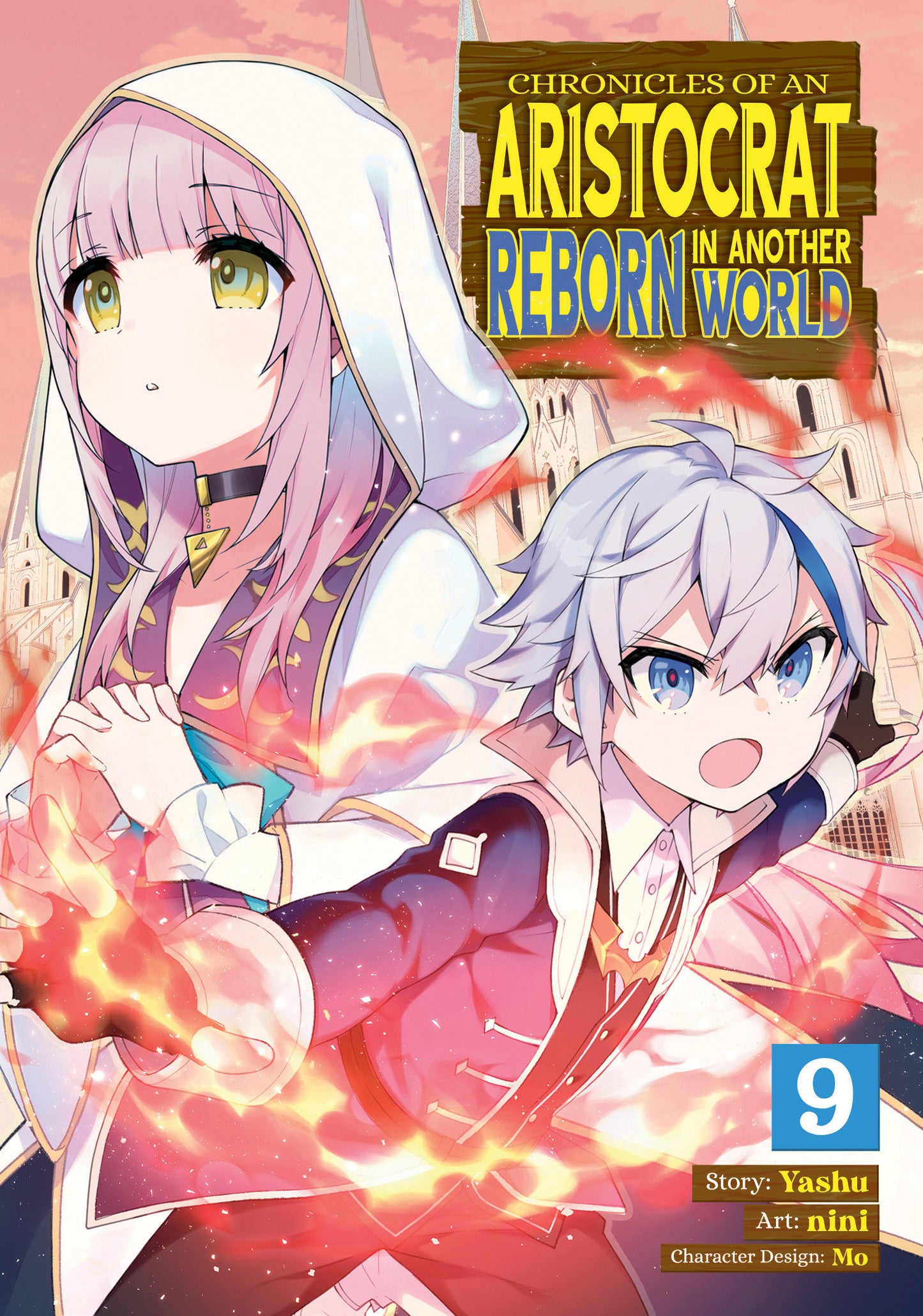 Chronicles of an Aristocrat Reborn in Another World (Manga) Vol. 9 - Release Date: 04/09/2024