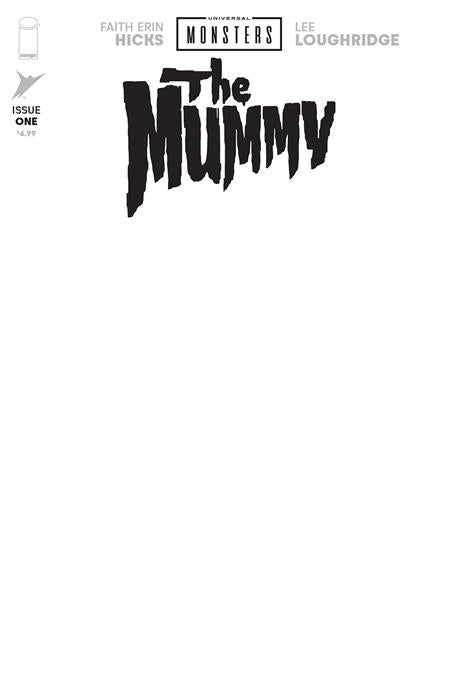 UNIVERSAL MONSTERS THE MUMMY #1 (OF 4) CVR H BLANK SKETCH VAR  - Release Date:  3/26/25