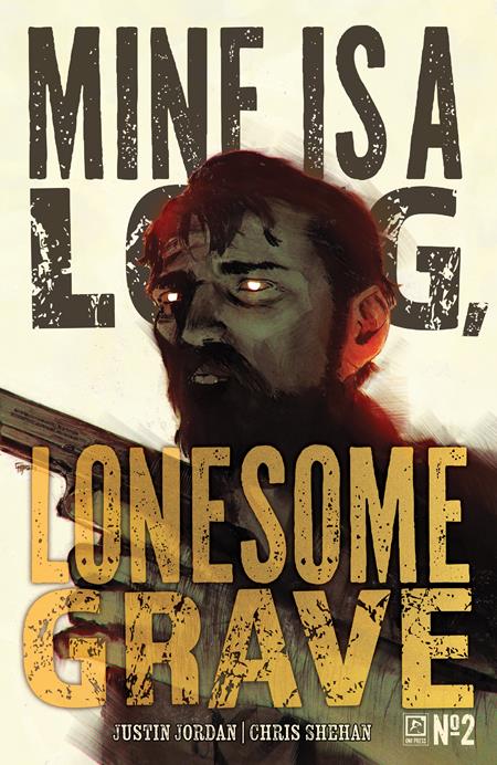 MINE IS A LONG LONESOME GRAVE #2 (OF 4) CVR A CHRIS SHEHAN (MR)  - Release Date:  3/12/25