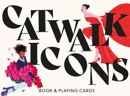CATWALK ICONS BOOK & PLAYING CARDS BOX SET ISBN: 0126AB0491 - Release Date: 3/4/26