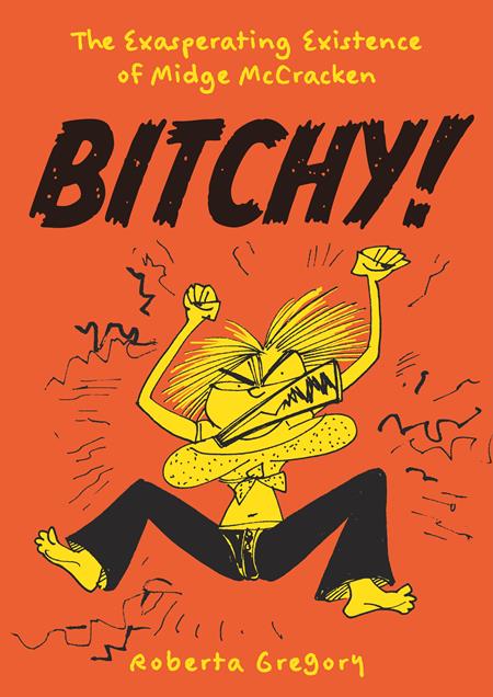 BITCHY TP THE EXASPERATING EXISTENCE OF MIDGE MCCRACKEN (MR) ISBN: 9798875001635 - FOC DATE: 2/2/26  - Release Date: 4/20/26