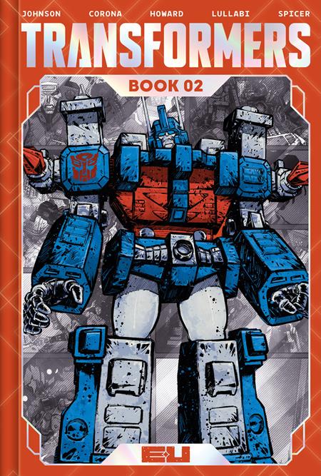 TRANSFORMERS DLX ED HC BOOK 02 DIRECT MARKET EXCLUSIVE JORGE CORONA & MIKE SPICER CVR ISBN: 9781534330535 - FOC DATE: 2/2/26  - Release Date: 4/29/26