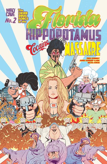 FLORIDA HIPPOPOTAMUS COCAINE MASSACRE #2 (OF 4) (MR) ISBN: 60196140526400211 - FOC DATE: 3/2/26  - Release Date: 3/25/26