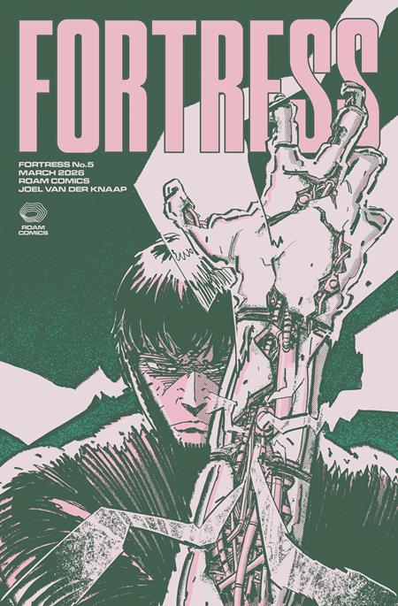 FORTRESS #5 ISBN: 72174968603300511 - FOC DATE: 2/16/26  - Release Date: 3/25/26