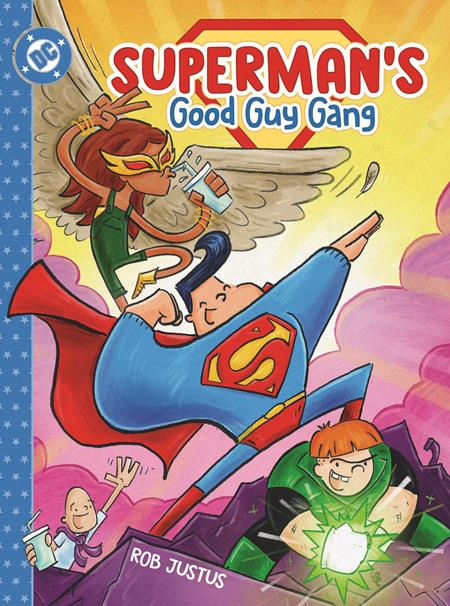 SUPERMANS GOOD GUY GANG HC BOOK 01  - Release Date:  7/1/25