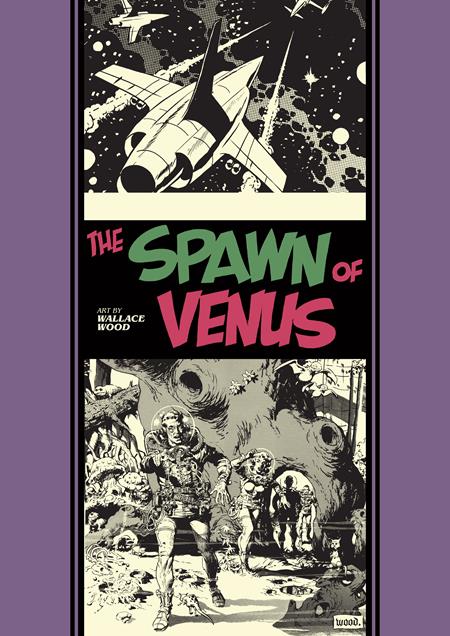 SPAWN OF VENUS AND OTHER STORIES HC (MR)  - Release Date:  8/20/25
