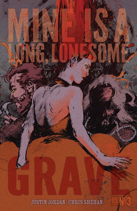 MINE IS A LONG LONESOME GRAVE #3 (OF 4) CVR B KELSEY RAMSAY VAR (MR)  - Release Date:  4/16/25