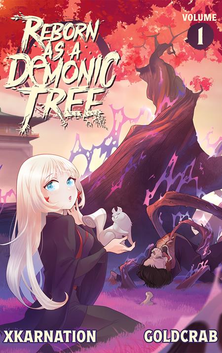REBORN AS A DEMONIC TREE LIGHT NOVEL VOL 01  - Release Date:  5/21/25